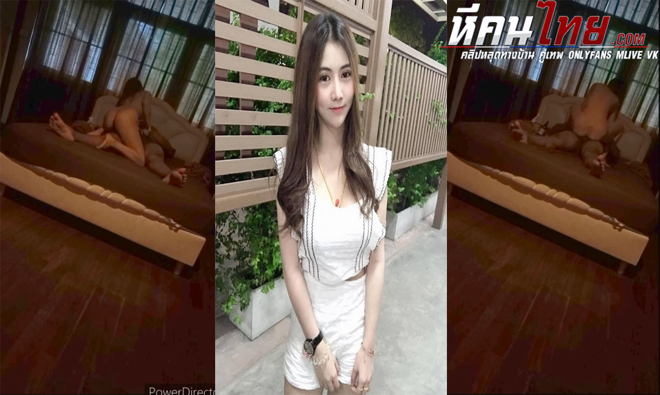 คลิปหลุดทางบ้าน สาวสวยงานดีโดนตั้งกล้องแอบถ่ายจับควยมาอมให้จนเสียว ต่อด้วยขึ้นขย่มแล้วโดนจับแหวกขาซอยหีรัวๆ